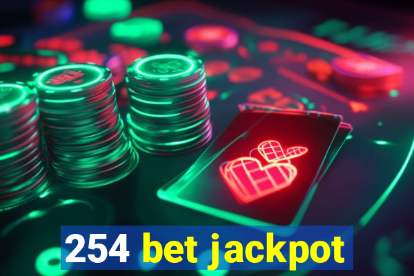 254 bet jackpot